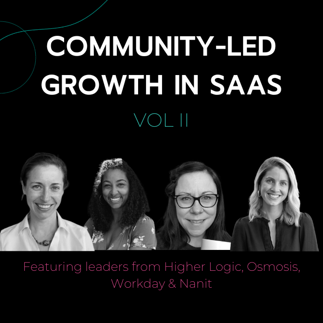 Community-Led Growth in SAAS Vol II