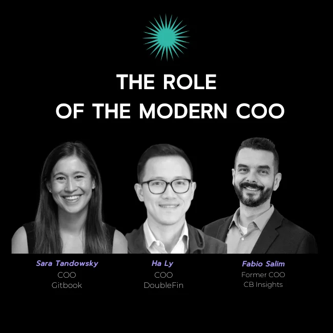 The Role of the Modern COO, Featuring Leaders From Gitbook, Doublefin & CB Insights