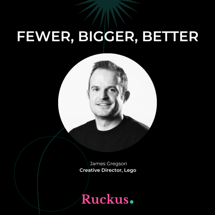 Fewer, Bigger, Better with James Gregson
