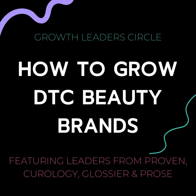 How To Grow DTC Beauty Brands