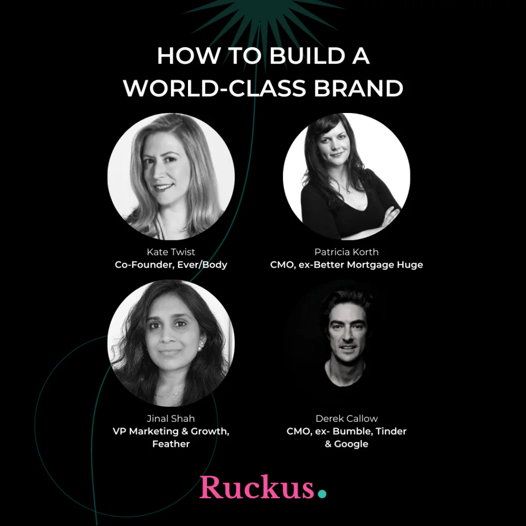 How to build a World-Class Brand with Feather, Ever/Body, Better Mortgage & Bumble