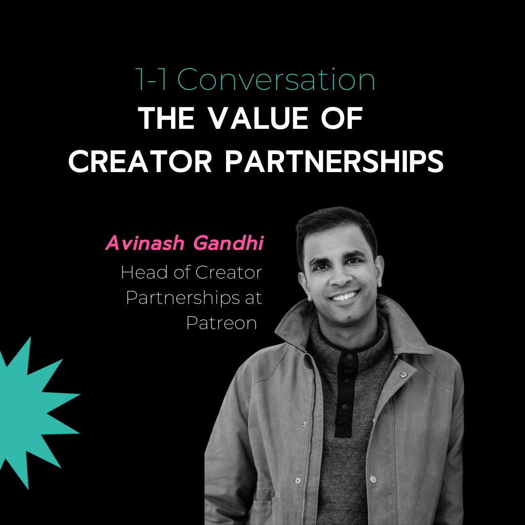 Avinash Gandhi Head of Creator Partnerships at Patreon