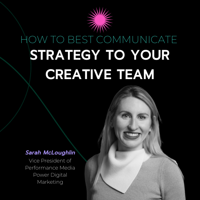 How Best to Communicate Strategy to your Creative Team
